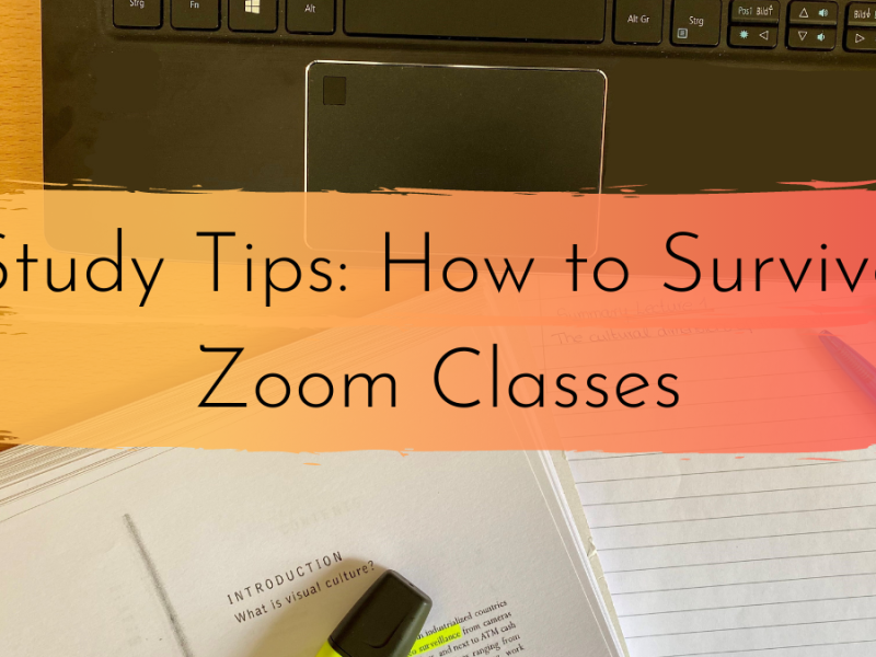 Study Tips: How to Survive Zoom Classes